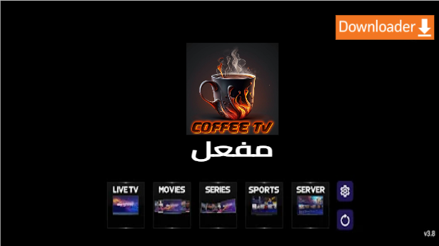 تحميل تطبيق COFFEE TV LIVE مفعل 2025 للاندرويد وسمارت TV